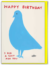 Lustige David Shrigley-Grußkarte, Motiv: Pigeon Birthday Shit